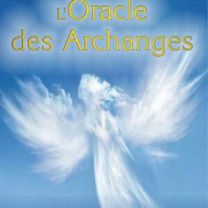 L’ORACLE DES ARCHANGES